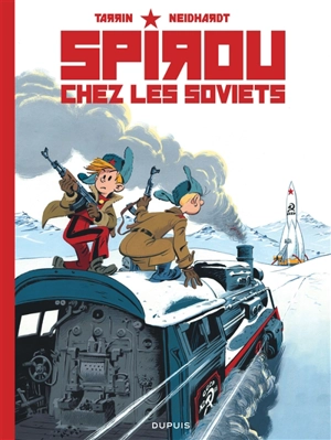 Le Spirou de.... Spirou chez les Soviets - Fred Neidhardt