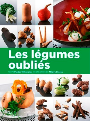 Les légumes oubliés - Patrick Villechaize