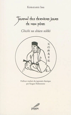 Journal des derniers jours de mon père. Chichi no shuen nikki - Issa Kobayashi