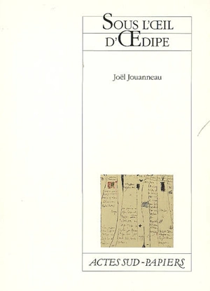 Sous l'oeil d'Oedipe : d'après Sophocle et Euripide - Joël Jouanneau