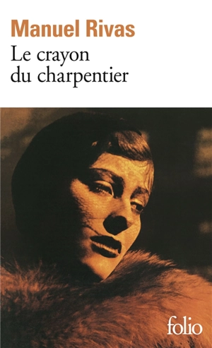 Le crayon du charpentier - Manuel Rivas