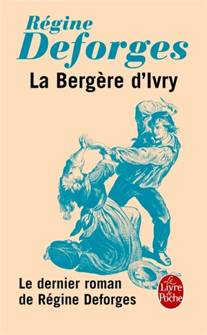 La bergère d'Ivry - Régine Deforges