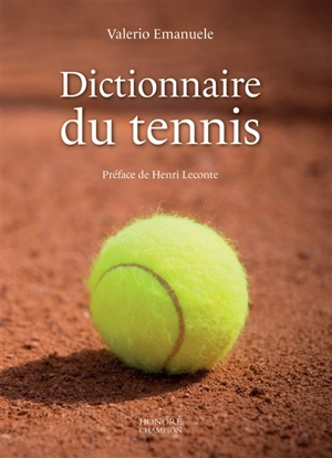 Dictionnaire du tennis - Valerio Emanuele