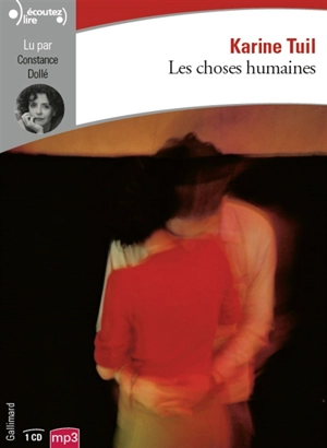 Les choses humaines - Karine Tuil