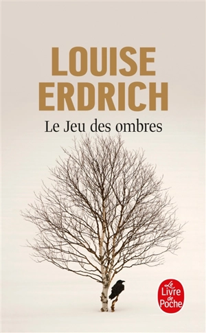 Le jeu des ombres - Louise Erdrich