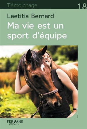 Ma vie est un sport d'équipe - Laetitia Bernard