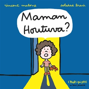 Maman houtuva ? - Vincent Malone