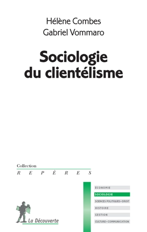 Sociologie du clientélisme - Hélène Combes