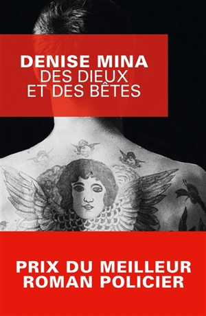 Les dieux et les bêtes - Denise Mina