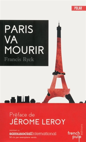 Paris va mourir - Francis Ryck