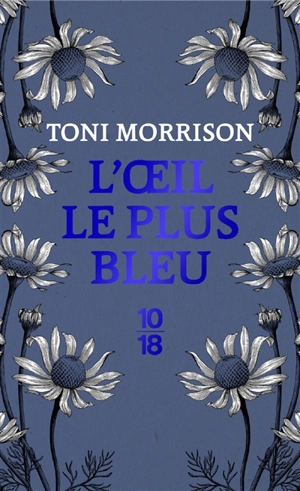 L'oeil le plus bleu - Toni Morrison