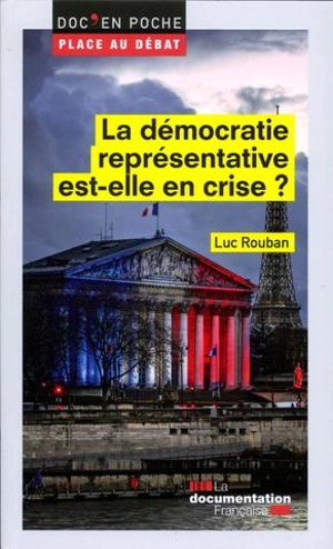 La démocratie représentative est-elle en crise ? - Luc Rouban