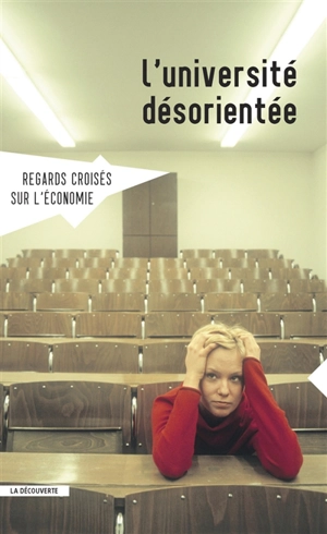 Regards croisés sur l'économie, n° 16. L'Université désorientée