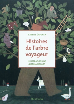 Histoires de l'arbre voyageur - Isabelle Lafonta