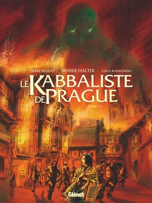 Le kabbaliste de Prague. Vol. 2. Golem - Makyo