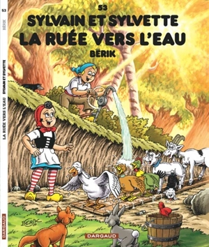 Sylvain et Sylvette. Vol. 53. La ruée vers l'eau - Bérik