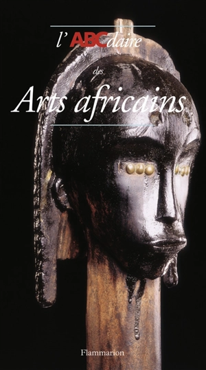 L'ABCdaire des arts africains - Laurick Zerbini