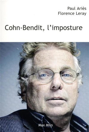 Cohn-Bendit, l'imposture - Paul Ariès