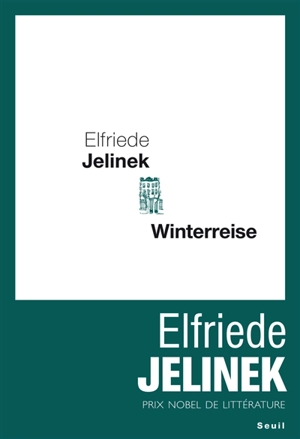 Winterreise : une pièce de théâtre - Elfriede Jelinek