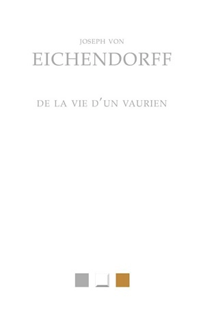 De la vie d'un vaurien : fantaisie romanesque - Joseph von Eichendorff