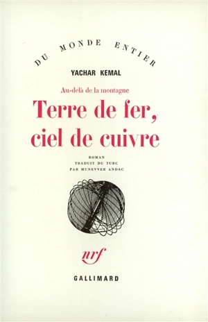 Au-delà de la montagne. Terre de fer, ciel de cuivre - Yasar Kemal