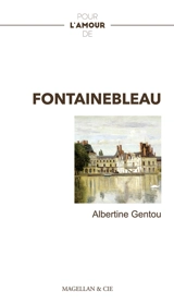 Fontainebleau - Albertine Gentou