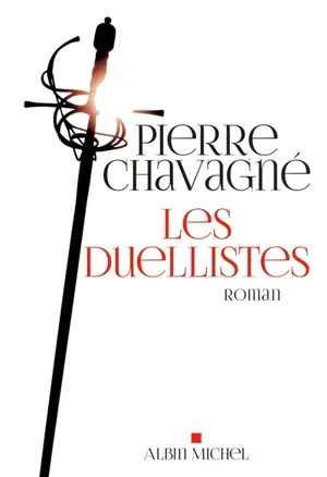 Les duellistes - Pierre Chavagné