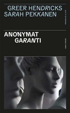 Anonymat garanti - Greer Hendricks