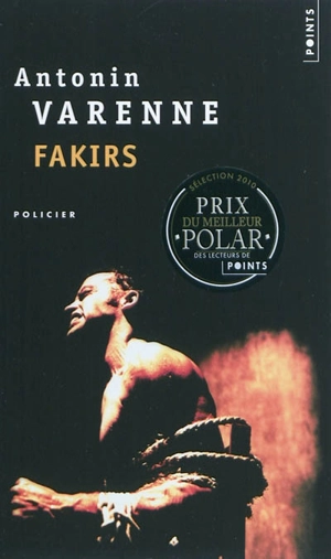 Fakirs - Antonin Varenne