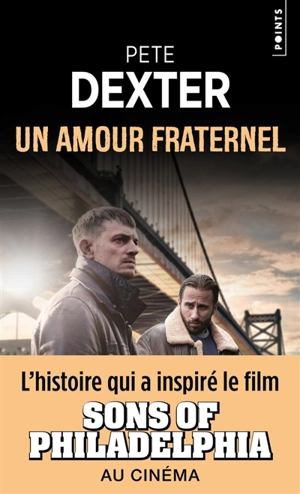 Un amour fraternel - Pete Dexter