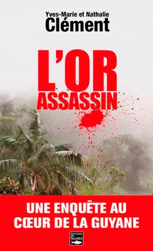 L'or assassin - Yves-Marie Clément