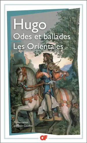 Odes et ballades. Les Orientales - Victor Hugo