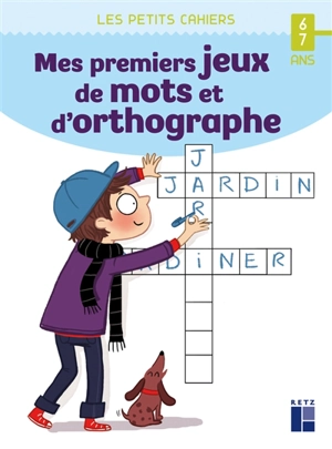 Mes premiers jeux de mots et d'orthographe : 6-7 ans - Magdalena Guirao-Jullien