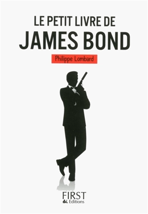 Le petit livre de James Bond - Philippe Lombard