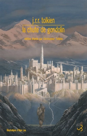 La chute de Gondolin - John Ronald Reuel Tolkien