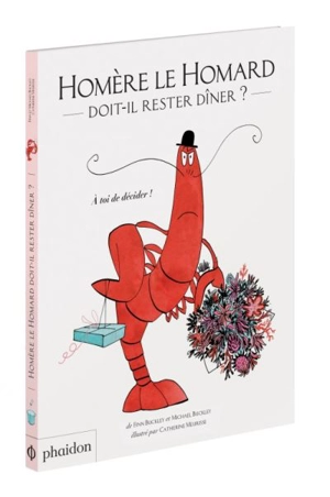 Homère le homard doit-il rester dîner ? : à toi de décider - Finn Buckley