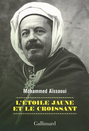 L'étoile jaune et le croissant - Mohammed Aïssaoui