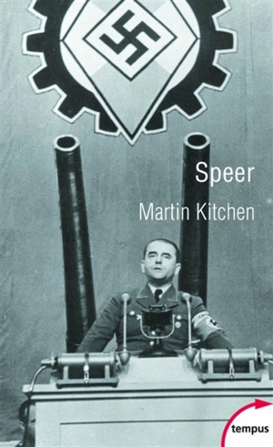 Speer : l'architecte d'Hitler - Martin Kitchen