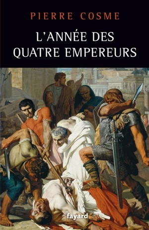 L'année des quatre empereurs - Pierre Cosme