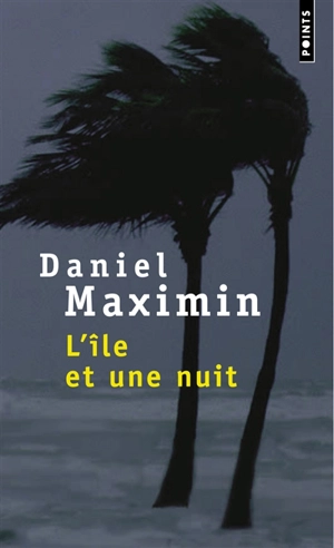 L'île et une nuit - Daniel Maximin