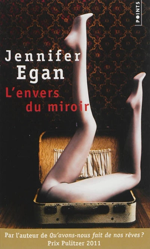 L'envers du miroir - Jennifer Egan