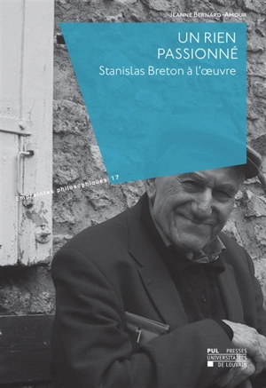 Un rien passionné : Stanislas Breton à l'oeuvre - Jeanne Bernard-Amour