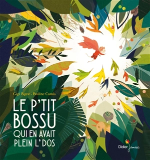 Le p'tit bossu qui en avait plein l'dos - Gigi Bigot