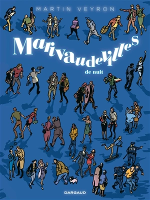 Marivaudevilles de nuit - Martin Veyron