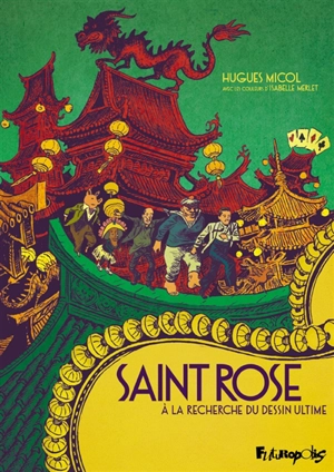 Saint Rose : à la recherche du dessin ultime - Hugues Micol