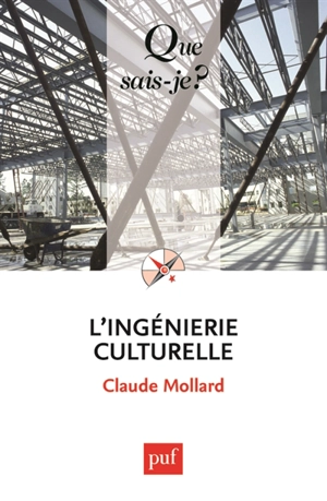 L'ingénierie culturelle et l'évaluation des politiques culturelles en France - Claude Mollard