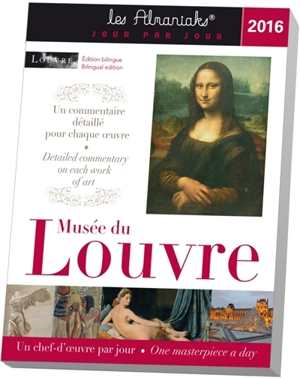 Musée du Louvre 2016 : un chef-d'oeuvre par jour. Musée du Louvre 2016 : one masterpiece a day - Laurent Loiseau