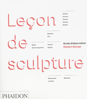 Leçon de sculpture : guide d'observation - Herbert George