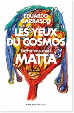 Les yeux du cosmos - Eduardo Carrasco