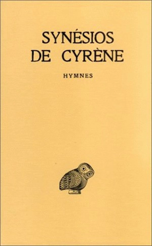 Synésios de Cyrène. Vol. 1. Hymmes - Synésios de Cyrène